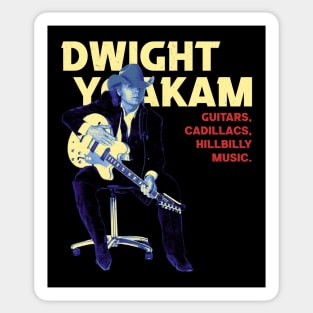 Dwight Yoakam - Cadillacs, Hillybilly Music Sticker